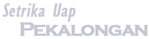 Setrika Uap Pekalongan :: Home Industri Setrika Uap Sejak 1995 Setrika Uap Pekalongan :: Home Industri Setrika Uap Sejak 1995